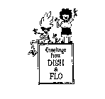 GREETINGS FROM DISH & FLO
