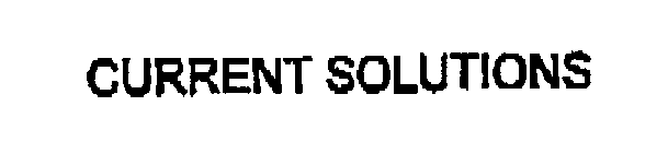 CURRENT SOLUTIONS