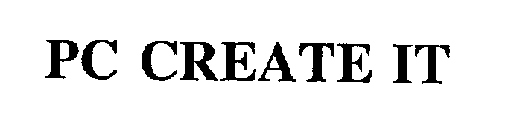 PC CREATE IT