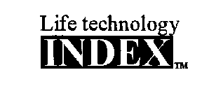 LIFE TECHNOLOGY INDEX