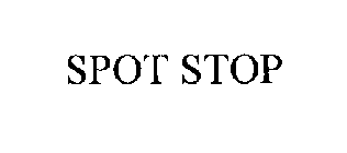 SPOT STOP