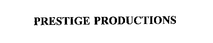 PRESTIGE PRODUCTIONS