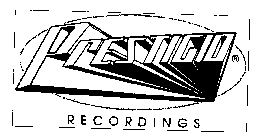 PRESTIGIO RECORDINGS