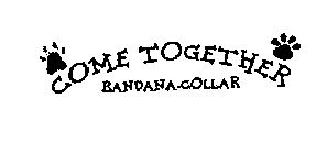 COME TOGETHER BANDANA-COLLAR