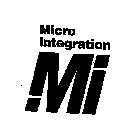 MICRO INTEGRATION MI