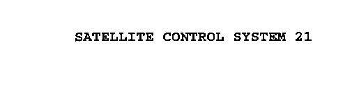 SATELLITE CONTROL SYSTEM 21