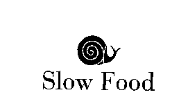 SLOW FOOD