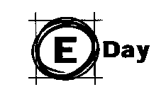 E DAY