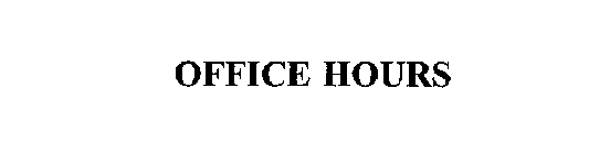 OFFICE HOURS