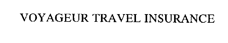 VOYAGEUR TRAVEL INSURANCE