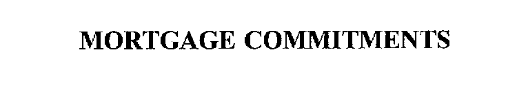 MORTGAGE COMMITMENTS