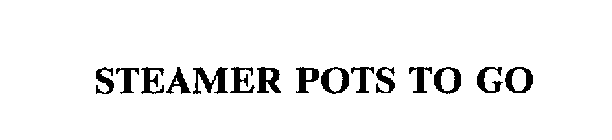 STEAMER POTS TO GO