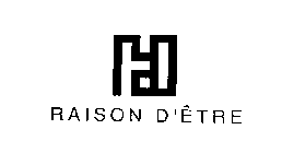 RAISON D'ETRE