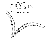 TRYKO...