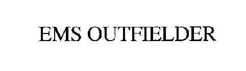 EMS OUTFIELDER