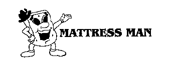 MATTRESS MAN