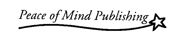 PEACE OF MIND PUBLISHING