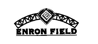 E ENRON FIELD