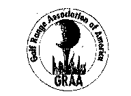 GOLF RANGE ASSOCIATION OF AMERICA GRAA