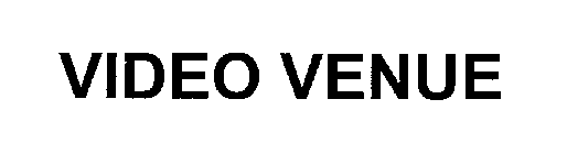 VIDEO VENUE