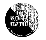 JOE SAYS ... IT'S NOT AN OPTION! JOE VERDE - ALWAYS ONE STEP AHEAD