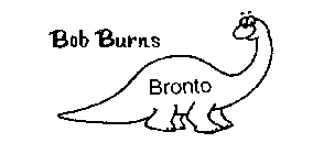 BOB BURNS BRONTO