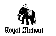 ROYAL MAHOUT