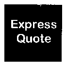 EXPRESS QUOTE