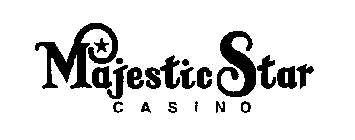 MAJESTIC STAR CASINO