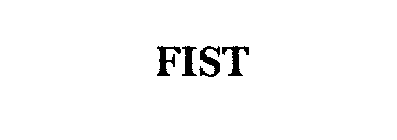 FIST