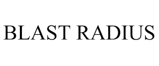 BLAST RADIUS
