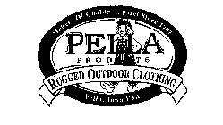 PELLA PRODUCTS RUGGED OUTDOOR CLOTHING MAKERS OF QUALITY APPAREL SINCE 1907 PELLA, IOWA USA