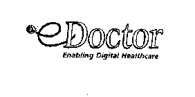 EDOCTOR ENABLING DIGITAL HEALTHCARE