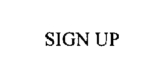 SIGN UP