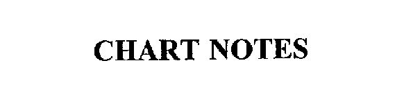 CHART NOTES