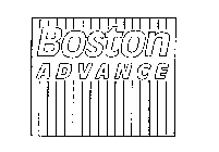BOSTON ADVANCE