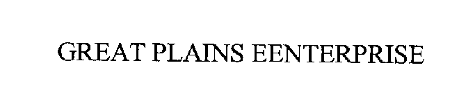 GREAT PLAINS EENTERPRISE
