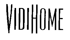 VIDIHOME
