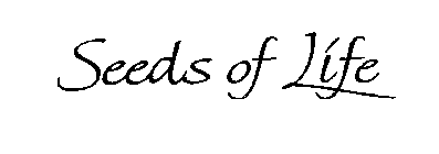 SEEDS OF LIFE