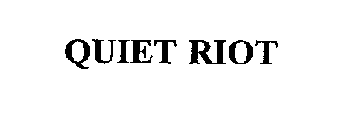 QUIET RIOT