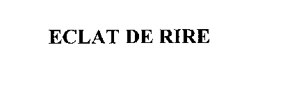 ECLAT DE RIRE