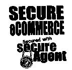 SECURE ECOMMERCE SECURED WITH SECURE AGENT