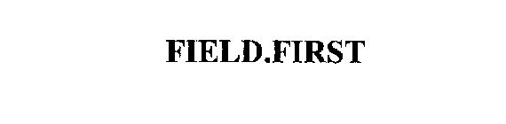 FIELD.FIRST