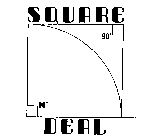 SQUARE DEAL