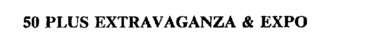 50 PLUS EXTRAVAGANZA & EXPO