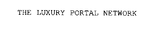 THE LUXURY PORTAL NETWORK