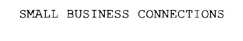 SMALL BUSINESS CONNECTIONS
