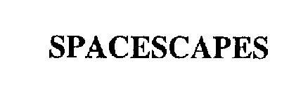 SPACESCAPES