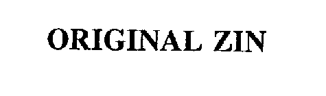 ORIGINAL ZIN