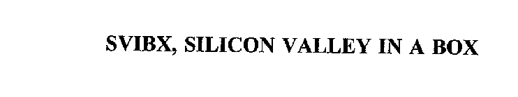 SVIBX, SILICON VALLEY IN A BOX